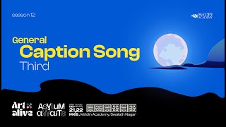 Caption Song | Third Prize | Code Letter D | Ma'din Kulliya | Art Alive