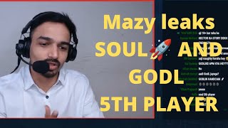 Mazy leaks SOUL 5th player🚀 and GodL new player💛#bgmi #bmps #soul #godlike
