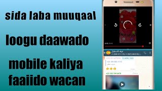 kadaawo shashada mobilekaga laba video iyo waxkabadan fursadna kuusiin doonta hawlo badan