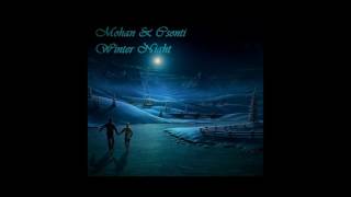 Mohan & Csonti - Winter Night