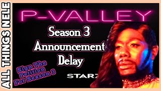 P-Valley Season 3 Announcement Delay (?) | Sign Petition For Season 3 | P-Valley Season 3 Renewal
