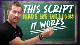 The Exact Script That Made Me 3 Million Dollars in 12 Months