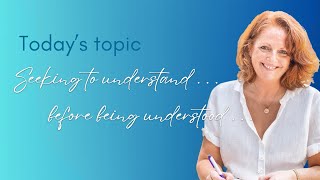 Seeking To Understand | Val Neenan