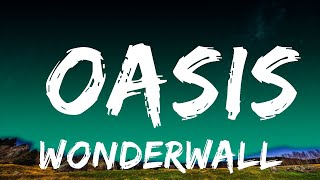 Wonderwall- Oasis (Lyrics)  | 1 Hour Lyrics Dreams