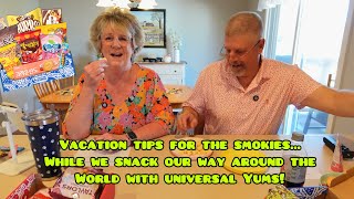 Vacation Tips for the Smokies… While We Snack Our Way Around the World!
