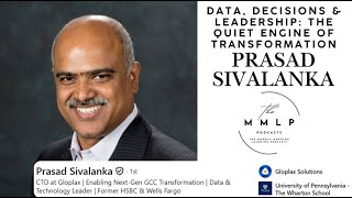 Data, Decisions & Leadership | Prasad Sivalanka | The Monday Morning Learning Podcasts| MMLP |