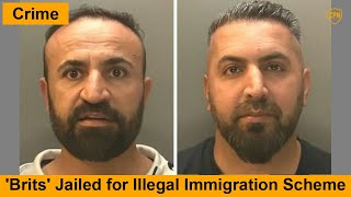 2024-11-15: 'Brits' Jailed for Illegal Immigration Scheme