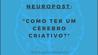 Como ter #cérebro #criativo ?