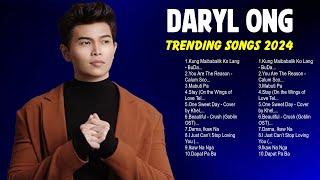 Best OPM Tagalog Love Songs 2024 - Daryl Ong - Top OPM Playlist 2024