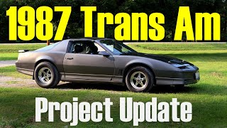 Trans Am Update - Our Channel's OG Project Car is Making a Comeback!!!