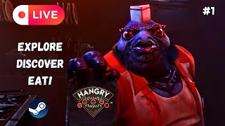 First Time Streaming Hangry! Explore the Galaxy, Discover New Life… EAT IT! 🌌🍲