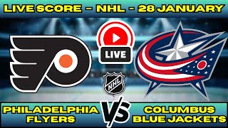 🔴 LIVE: Philadelphia Flyers at Columbus | NHL Scoreboard | Jan 28 | Michkov vs Fantilli