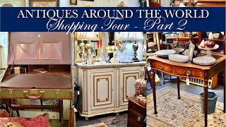 Antiques from Around the World! Antique Vintage Shopping Tour French Chateau, Asian Decor, Italian +