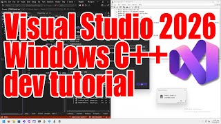 Visual Studio 2026 Windows C++ development tutorial - December 2025 - 2db0e7a3