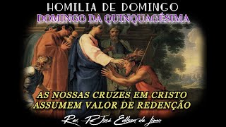 AS NOSSAS CRUZES EM CRISTO ASSUMEM VALOR DE REDENÇÃO