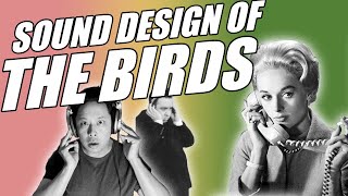 Sound design of The Birds (1963)