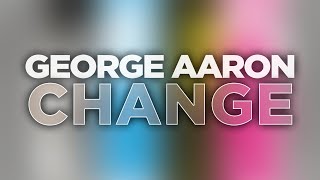 George Aaron - Change (Official Audio Video) #italodisconewgeneration