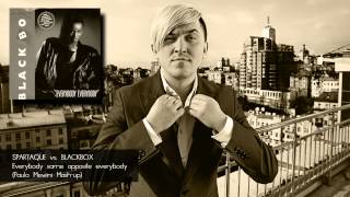 Spartaque vs Blackbox - Everybody Same Opposite Everybody (Paulo Mewini MashUp)