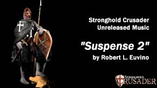 Stronghold Crusader Unreleased Music - Suspense 2