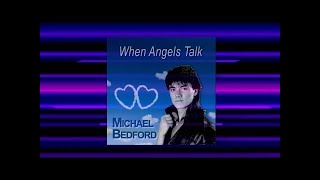 Michael Bedford - When Angels Talk (Eurodisco 1987)