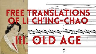 Free Translations of Li Ch'ing Chao: III. Old Age