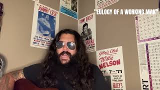 Eulogy of a Working Man- John Eason- Outlaw Country Music