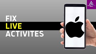 How to Fix Live Activities on Your iPhone? (2024)