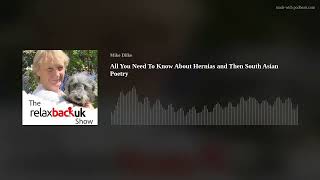 All You Need To Know About Hernias and Then South Asian Poetry