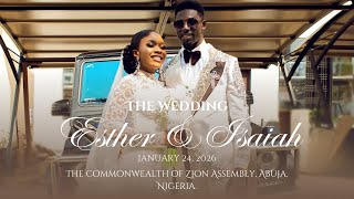 WEDDING HIGHLIGHTS of ESTHER & ISAIAH at The Commonwealth of Zion Assembly @COZAGLOBAL 