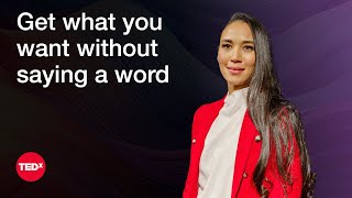 How to Get What You Want Without Saying a Word | Luna (Luciana) Stella | TEDxGrandviewHeights
