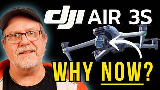 DJI Air 3S : Did I Upgrade Too Late? (+ Other Drone Chat)