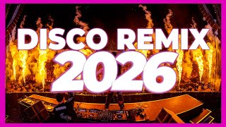 DJ MIX 2026 – Disco Remix Nonstop New Songs | DJ Remix Song 2025
