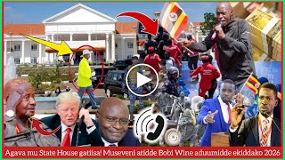 Agatalinda! Obunkenke mu State House! Museveni atidde ekijja Bobi Wine aduumidde ekiddako mu 2026!