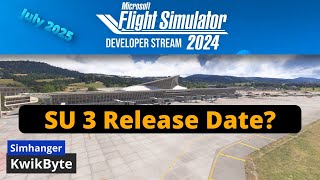MSFS Development Update Highlights Summary | July 2025