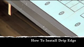 Roof Shingles Drip Edge Installation