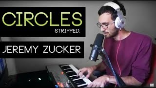 circles (stripped.) - Jeremy Zucker Cover