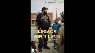 Chapter 23 - Legacy Ain't Luck - Grind Hard or Stop - Skud Zone Stories