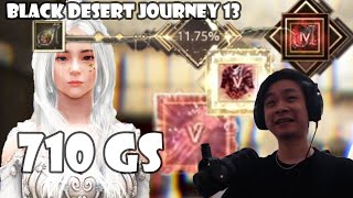 710 GS, PEN Disto Attempt, Silent Attempts, Reblath FS Maker | Black Desert Journey Eps 13