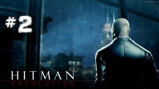 Hitman Absolution Mission 2 King of China Town (Gameplay walkthrough Part 2)
