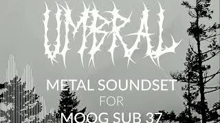 Umbral Metal Soundset for Moog Sub 37 - Black/ Doom/ Power/ Heavy Metal Patches 2025