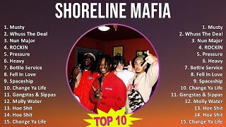 Shoreline Mafia 2025 MIX Best Hits - Musty, Whuss The Deal, Nun Major, ROCKIN