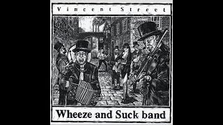 lord of the dance/ The Wheeze and Suck band/Vincent Street/2002