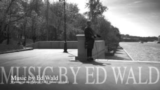 Edward Wald - Walking to the hospital (OST Blind incident)