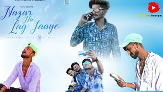 Nazar Na Lage Jaye Song Full HD 1080p #yaara #yaari #faisu #bpraak ##india #reels