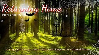 Moving Celtic music - Music with cello harp and traditional flutes - Returning Home by Fiftysounds