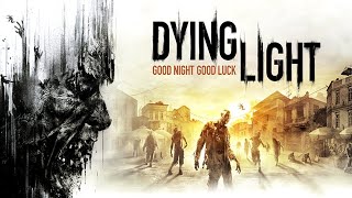 Dying Light - Movie Cut
