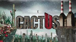 Cactus "Tightrope" (Official) Art Track