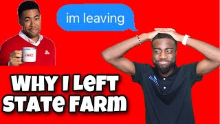 Why I Left State Farm