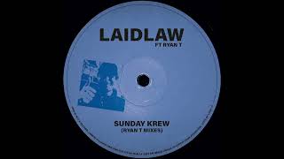 Laidlaw - Sunday Krew (Non Alcoholic Mix)