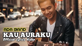 KAU AURAKU – ADA Band (Cover) | Lagu Galau Paling Menyentuh Hati 😭